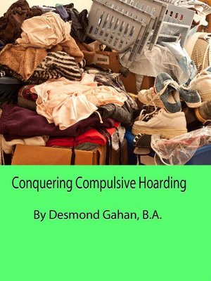 cover image of Conquering Compulsive Hoarding